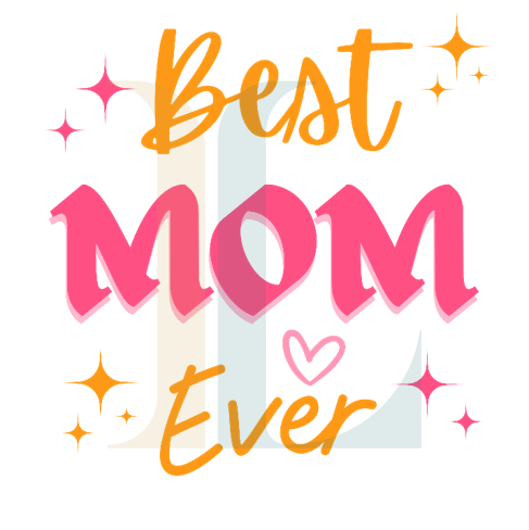Best Mom Ever
