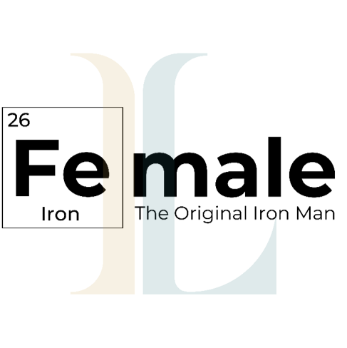 Fe Male - Iron - The Original Iron Man
