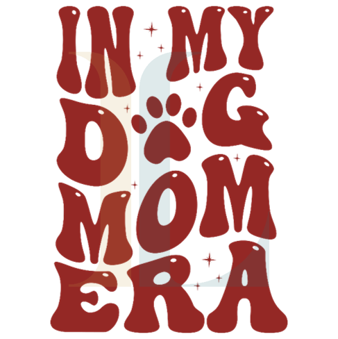 In My Dog Mom Era
