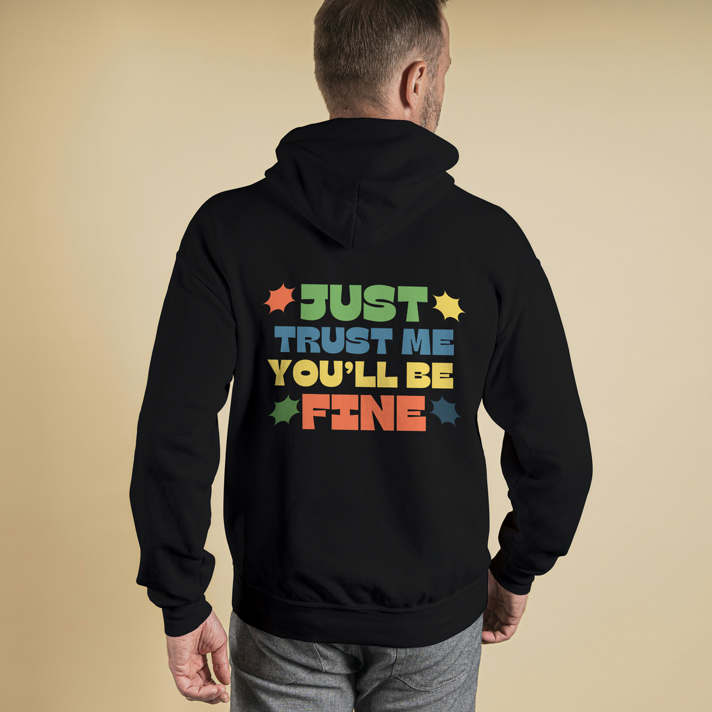 Black Hoodie Sweatshirt | Just Trust me You'll be Fine Unisex
