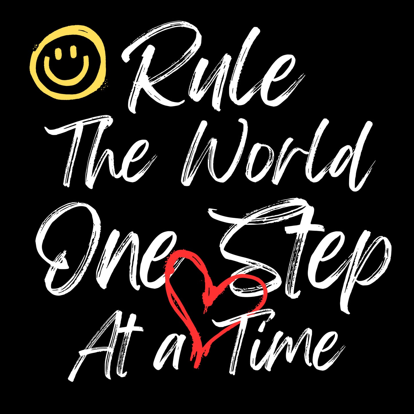 Black Round Neck Classic Crew Solid T-shirt Rule The World One Step At a Time
