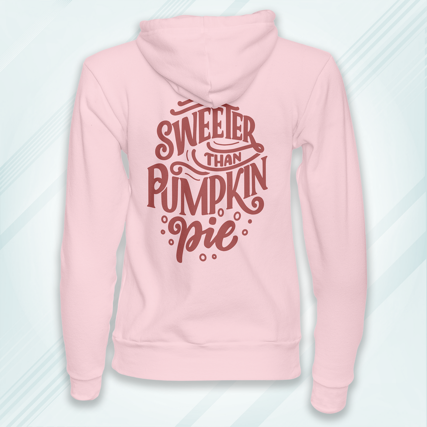 Light Pink Hoodie Sweatshirt | Sweeter Than Pumpkin Pie Unisex