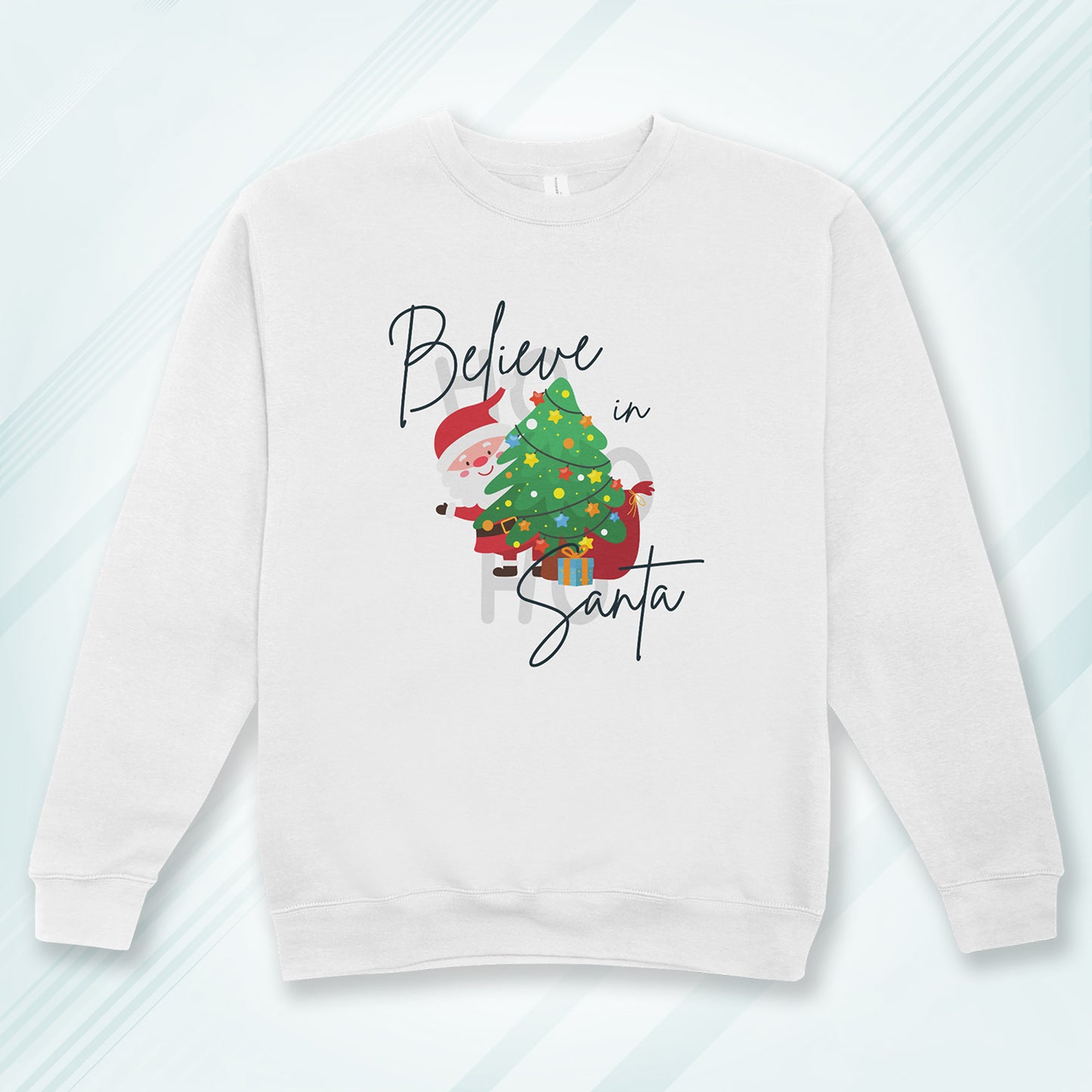 Cotton Printed Unisex Sweatshirt Believe in Santa