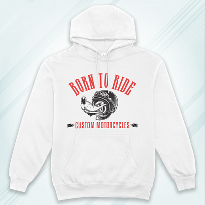 White Hoodie Sweatshirt | Born to Ride Unisex