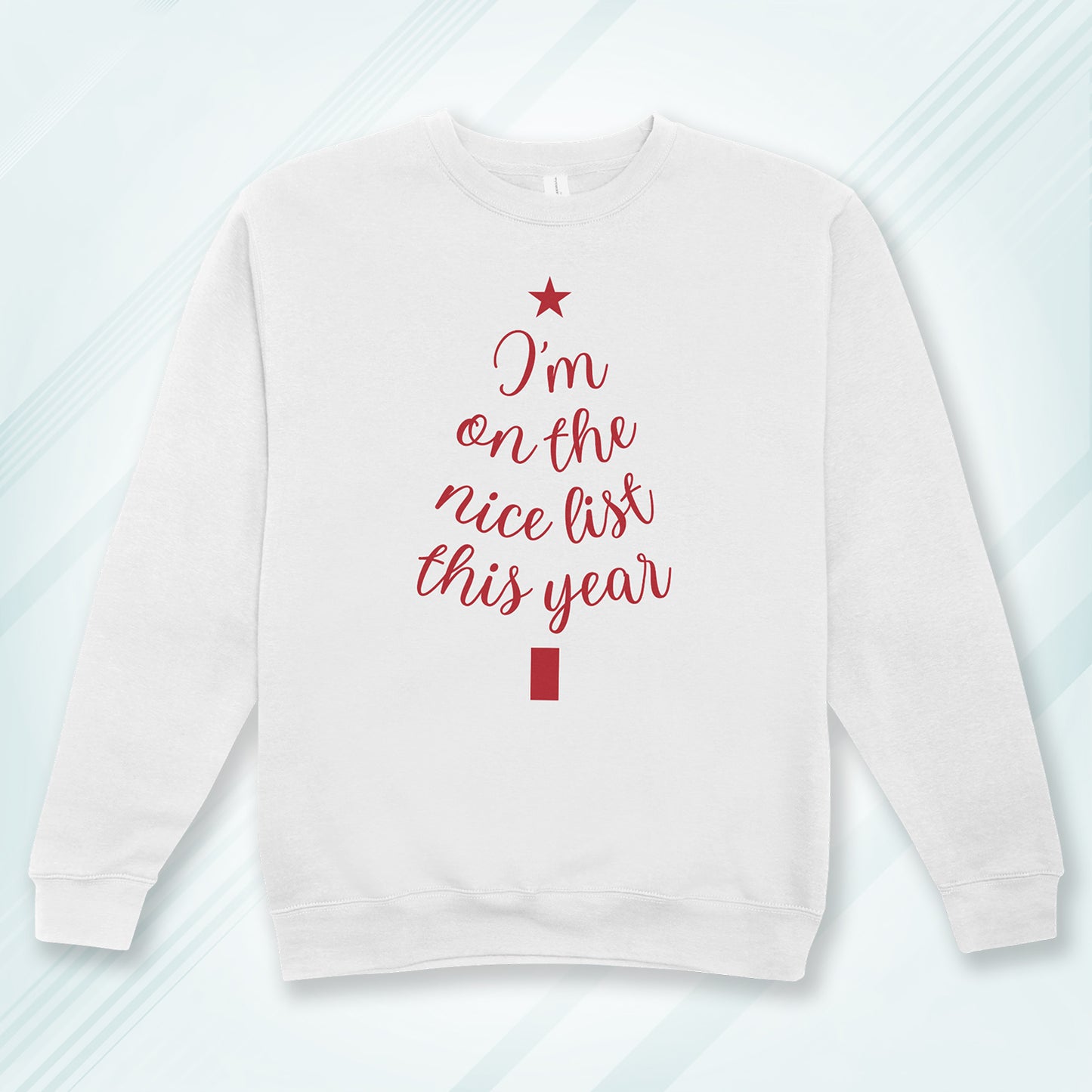 Cotton Printed Unisex Sweatshirt I am on the Nice List this Year