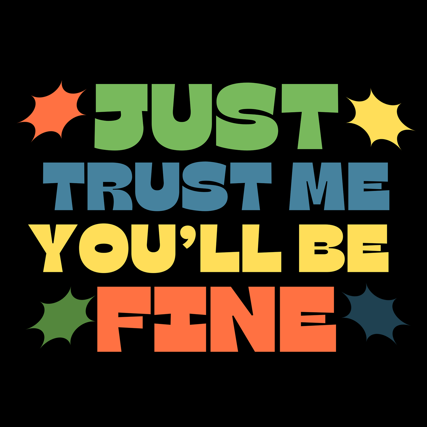 Black Hoodie Sweatshirt | Just Trust me You'll be Fine Unisex