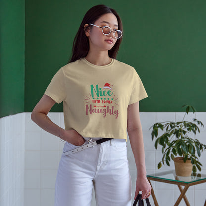 Nice Until Proven Naughty Cotton Round Neck Half Sleeve Crop Top | Women