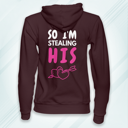 Maroon Hoodie Sweatshirt | So I'm Stealing His Heart Unisex