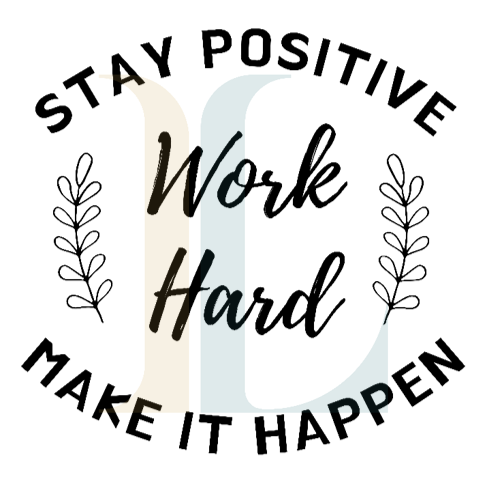 Stay Positive Work Hard Make it Happen