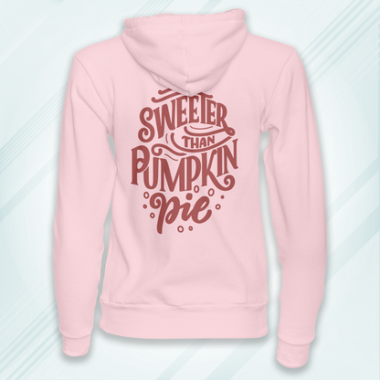 Light Pink Hoodie Sweatshirt | Sweeter Than Pumpkin Pie Unisex